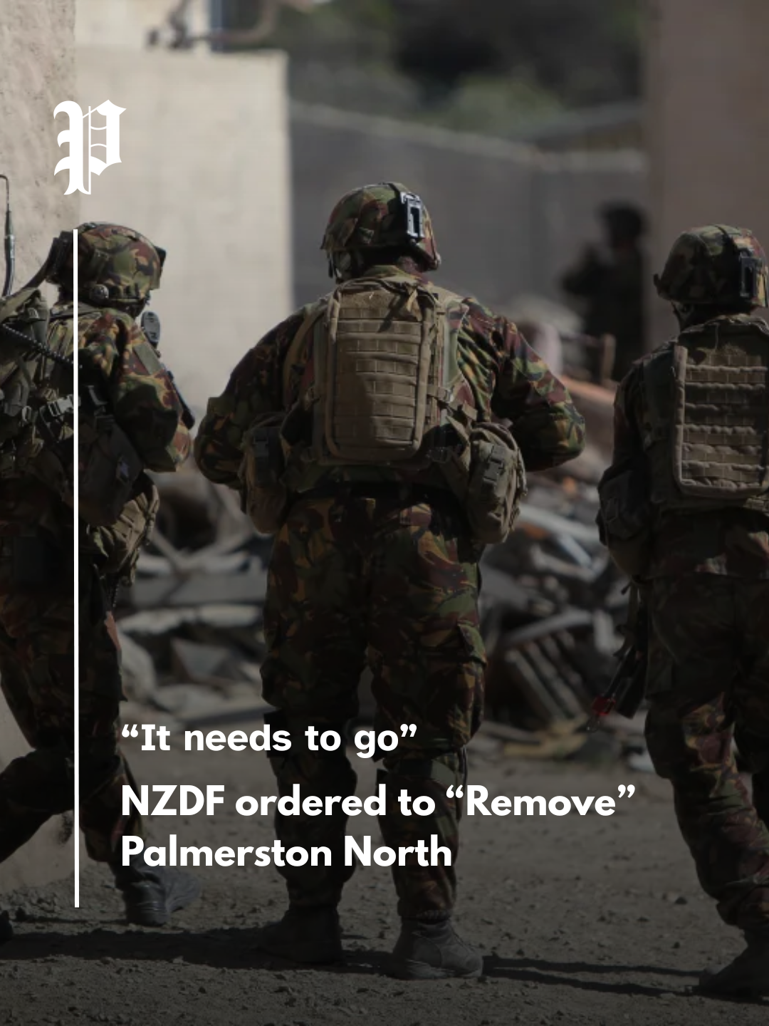 "It needs to go": NZDF ordered to “Remove” Palmerston North